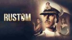 Rustom Movie Download